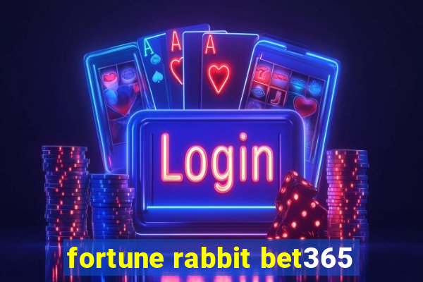 fortune rabbit bet365